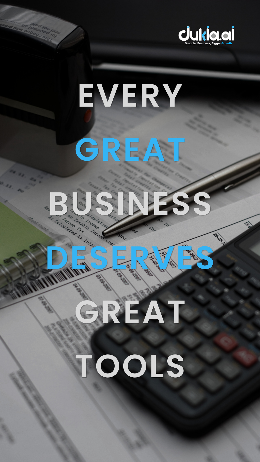 Every Great Business Deserves Great Tools
